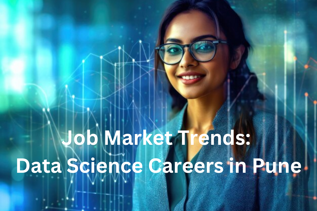 Read more about the article Job Market Trends: Data Science Careers in Pune